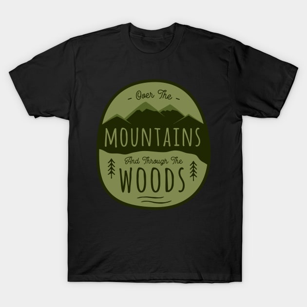 Over the mountains and through the woods T-Shirt by busines_night